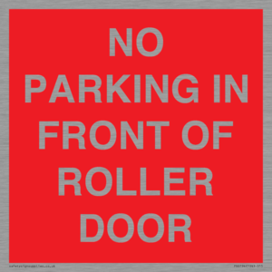 PR6194: NO PARKING IN FRONT OF ROLLER DOOR