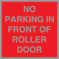 PR6194: NO PARKING IN FRONT OF ROLLER DOOR