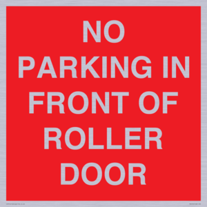 PR6194: NO PARKING IN FRONT OF ROLLER DOOR