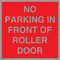 PR6194: NO PARKING IN FRONT OF ROLLER DOOR