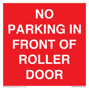 PR6194: NO PARKING IN FRONT OF ROLLER DOOR
