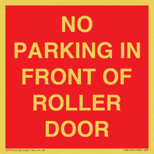 PR6194: NO PARKING IN FRONT OF ROLLER DOOR