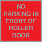 PR6194: NO PARKING IN FRONT OF ROLLER DOOR