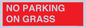 PR6195: NO PARKING ON GRASS