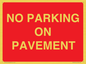PR6196: NO PARKING ON PAVEMENT