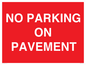 PR6196: NO PARKING ON PAVEMENT