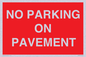 PR6196: NO PARKING ON PAVEMENT