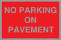 PR6196: NO PARKING ON PAVEMENT