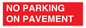 PR6196: NO PARKING ON PAVEMENT