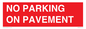PR6196: NO PARKING ON PAVEMENT