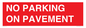 PR6196: NO PARKING ON PAVEMENT