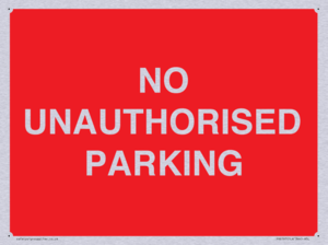 PR6197: NO UNAUTHORISED PARKING