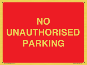 PR6197: NO UNAUTHORISED PARKING