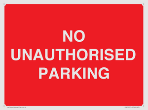 PR6197: NO UNAUTHORISED PARKING