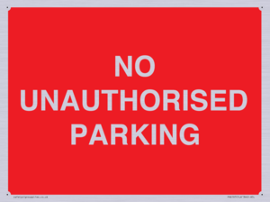 PR6197: NO UNAUTHORISED PARKING