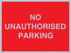 PR6197: NO UNAUTHORISED PARKING