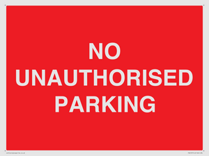 PR6197: NO UNAUTHORISED PARKING