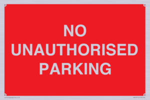 PR6197: NO UNAUTHORISED PARKING