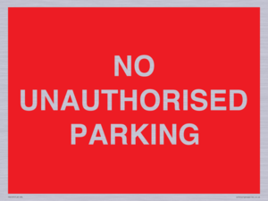 PR6197: NO UNAUTHORISED PARKING