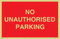 PR6197: NO UNAUTHORISED PARKING
