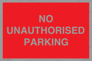 PR6197: NO UNAUTHORISED PARKING