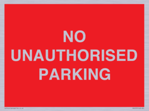 PR6197: NO UNAUTHORISED PARKING