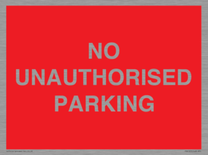PR6197: NO UNAUTHORISED PARKING