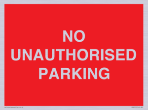 PR6197: NO UNAUTHORISED PARKING