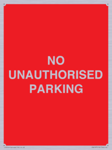 PR6197: NO UNAUTHORISED PARKING