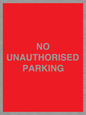 PR6197: NO UNAUTHORISED PARKING