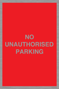 PR6197: NO UNAUTHORISED PARKING