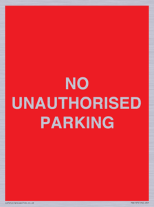 PR6197: NO UNAUTHORISED PARKING