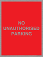 PR6197: NO UNAUTHORISED PARKING