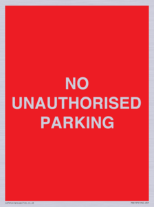PR6197: NO UNAUTHORISED PARKING