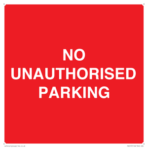 PR6197: NO UNAUTHORISED PARKING