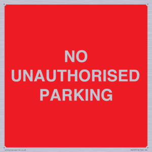 PR6197: NO UNAUTHORISED PARKING