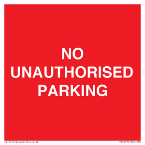 PR6197: NO UNAUTHORISED PARKING