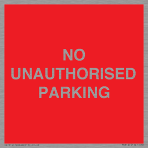 PR6197: NO UNAUTHORISED PARKING