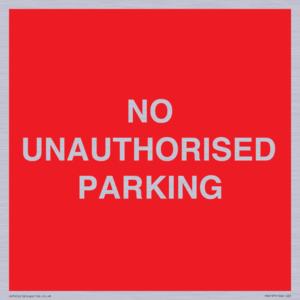 PR6197: NO UNAUTHORISED PARKING