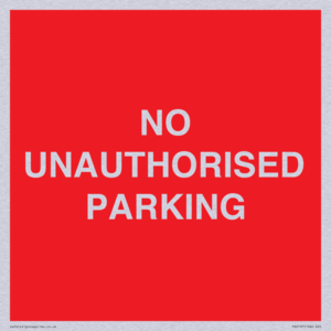 PR6197: NO UNAUTHORISED PARKING