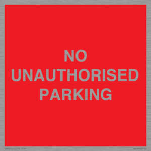 PR6197: NO UNAUTHORISED PARKING