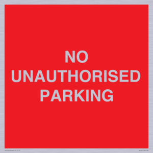 PR6197: NO UNAUTHORISED PARKING