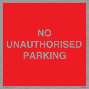 PR6197: NO UNAUTHORISED PARKING