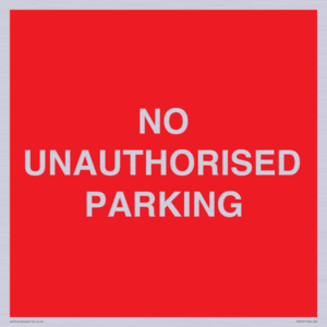 PR6197: NO UNAUTHORISED PARKING