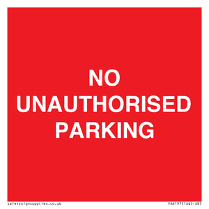PR6197: NO UNAUTHORISED PARKING