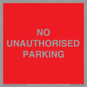 PR6197: NO UNAUTHORISED PARKING