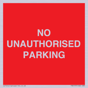 PR6197: NO UNAUTHORISED PARKING
