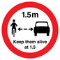 PR7867: Road prohibition Keep them alive at 1.5m