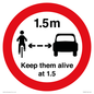 PR7867: Road prohibition Keep them alive at 1.5m