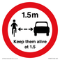 PR7867: Road prohibition Keep them alive at 1.5m